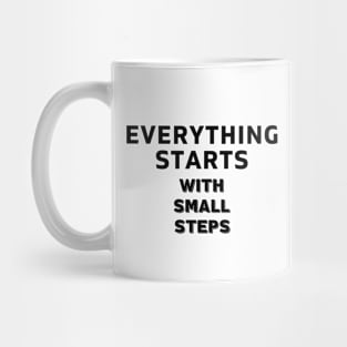 Everything starts with small steps Mug